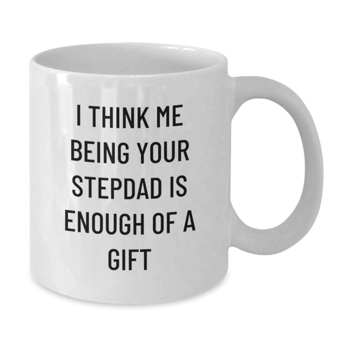 Funny Stepdad Gifts, Inspirational Quote White Coffee Mug, Gifts from Men for Stepdad's Graduation, Unique Graduation Gifts for Him - Additional
