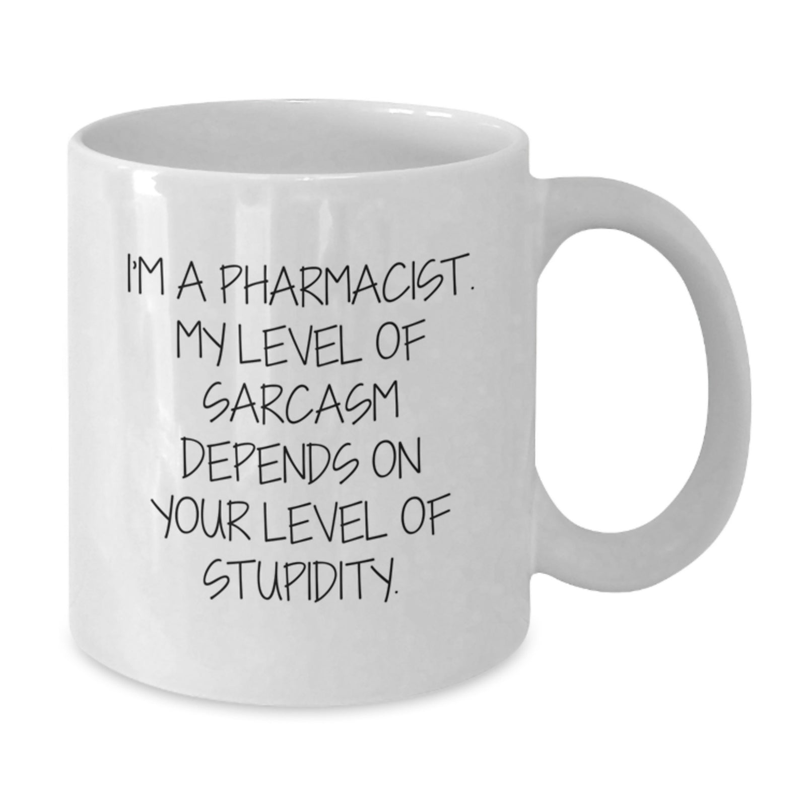 Funny Pharmacist Gifts from Friends, White Coffee Mug - Valentine's Unique Present for Pharmacist - Additional