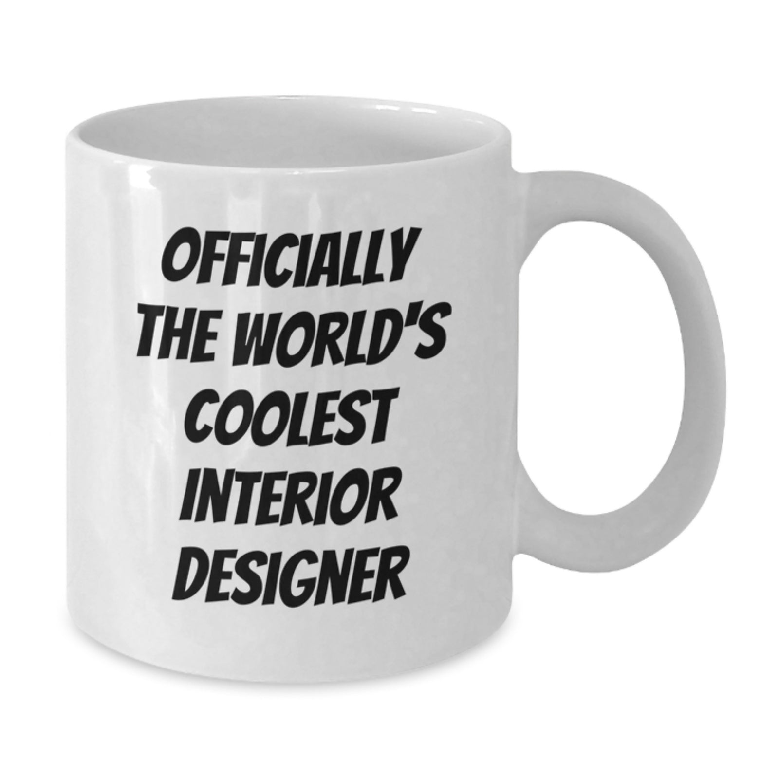 Funny Interior Designer Gifts from Friends, Unique Graduation Gifts for Interior Designer, World's Coolest Interior Designer White Coffee Mug - Additional