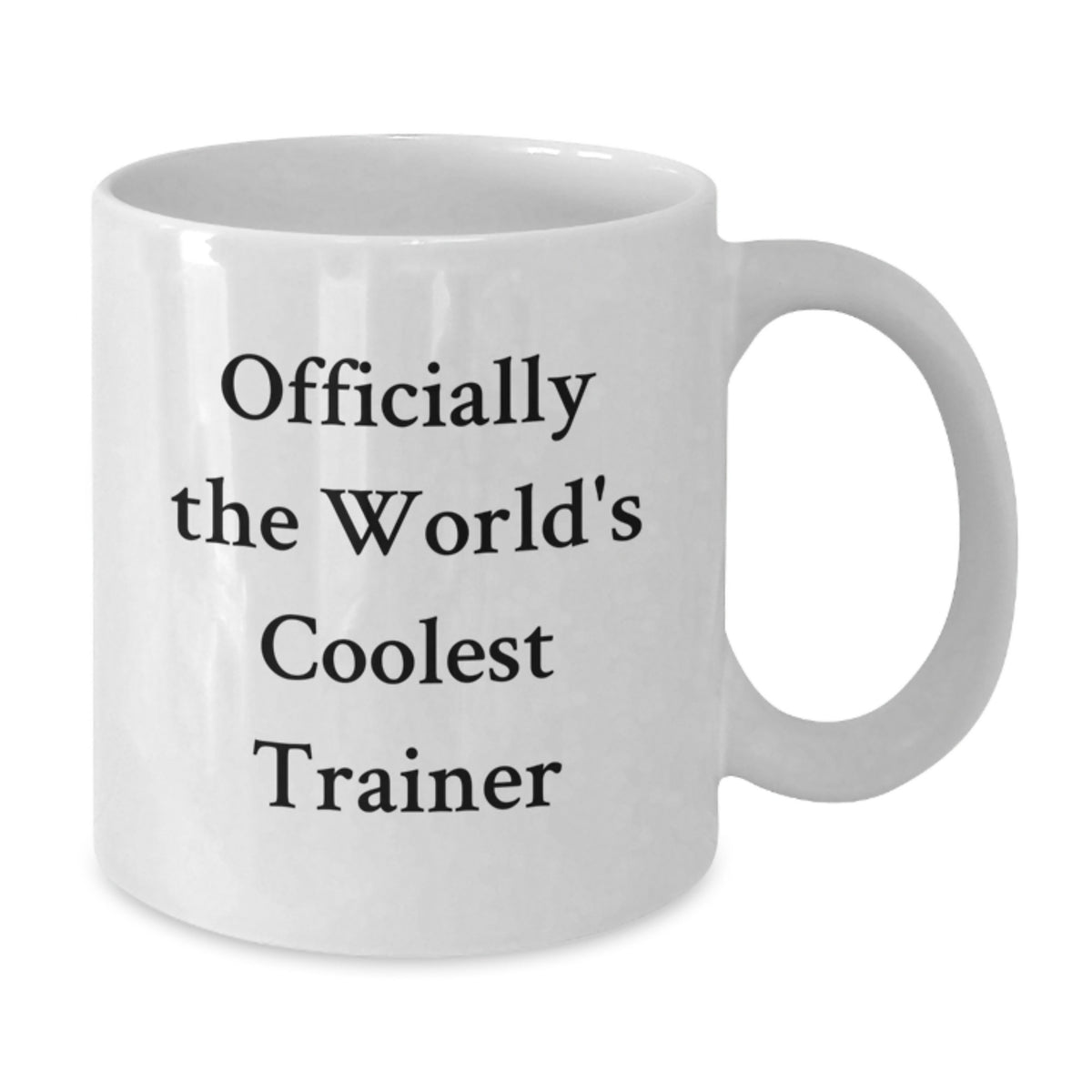 Funny Trainer Gifts from Friends for Men - Officially The World's Coolest Trainer White Coffee Mug, Graduation Unique Gifts - Additional