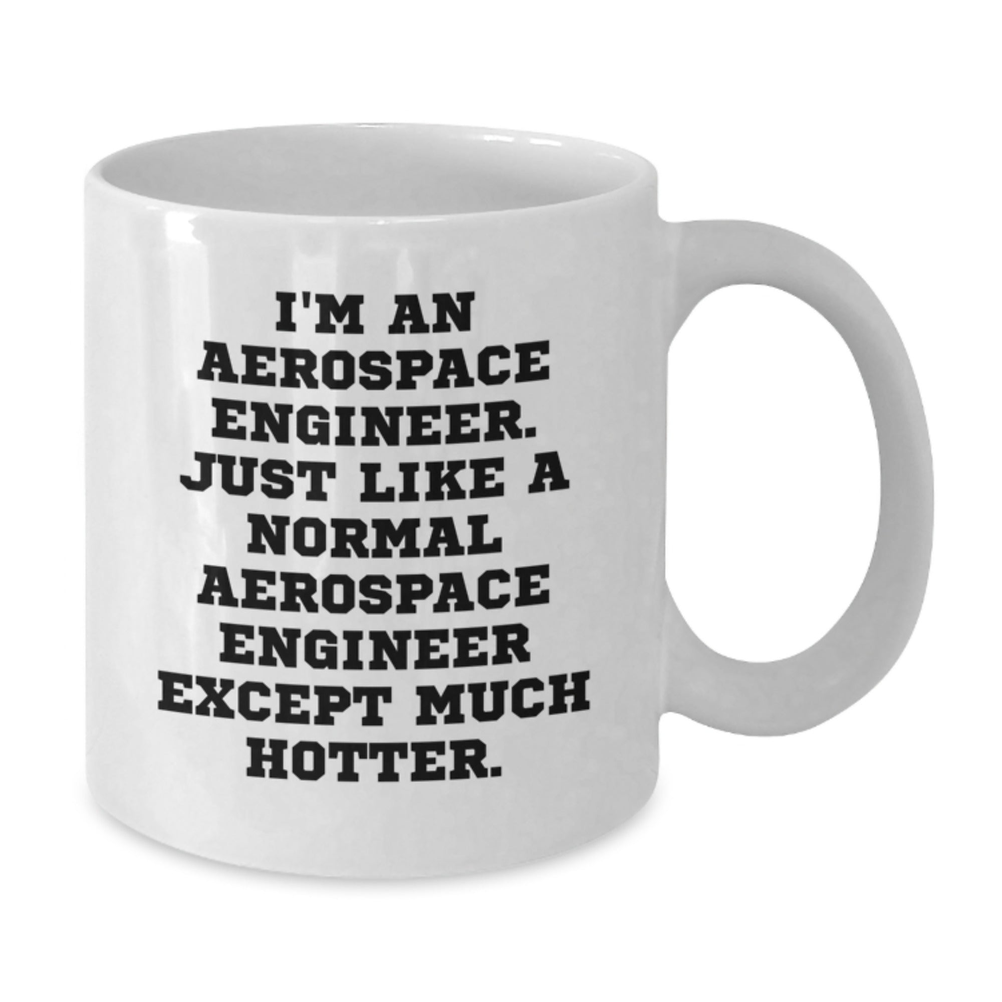 Aerospace Engineer Funny Coffee Mug Gifts from Friends for Christmas Unique - Additional