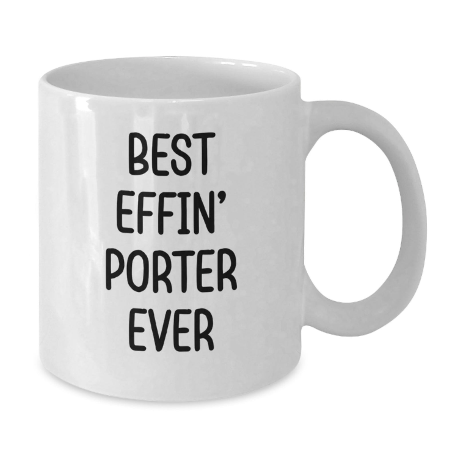 Funny Quotes for Porter, Unique Valentine's Gifts for Porter Lovers, White Coffee Mug with Quirky 'Best Effin' Porter Ever' Design - Additional
