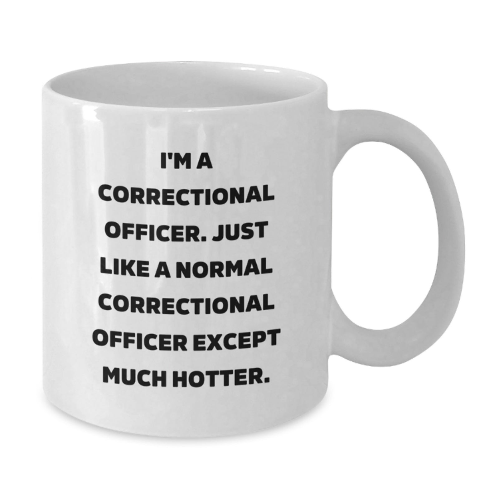 Funny Correctional Officer White Coffee Mug Gifts from Friends for Correctional Officer Mother's Day - Additional