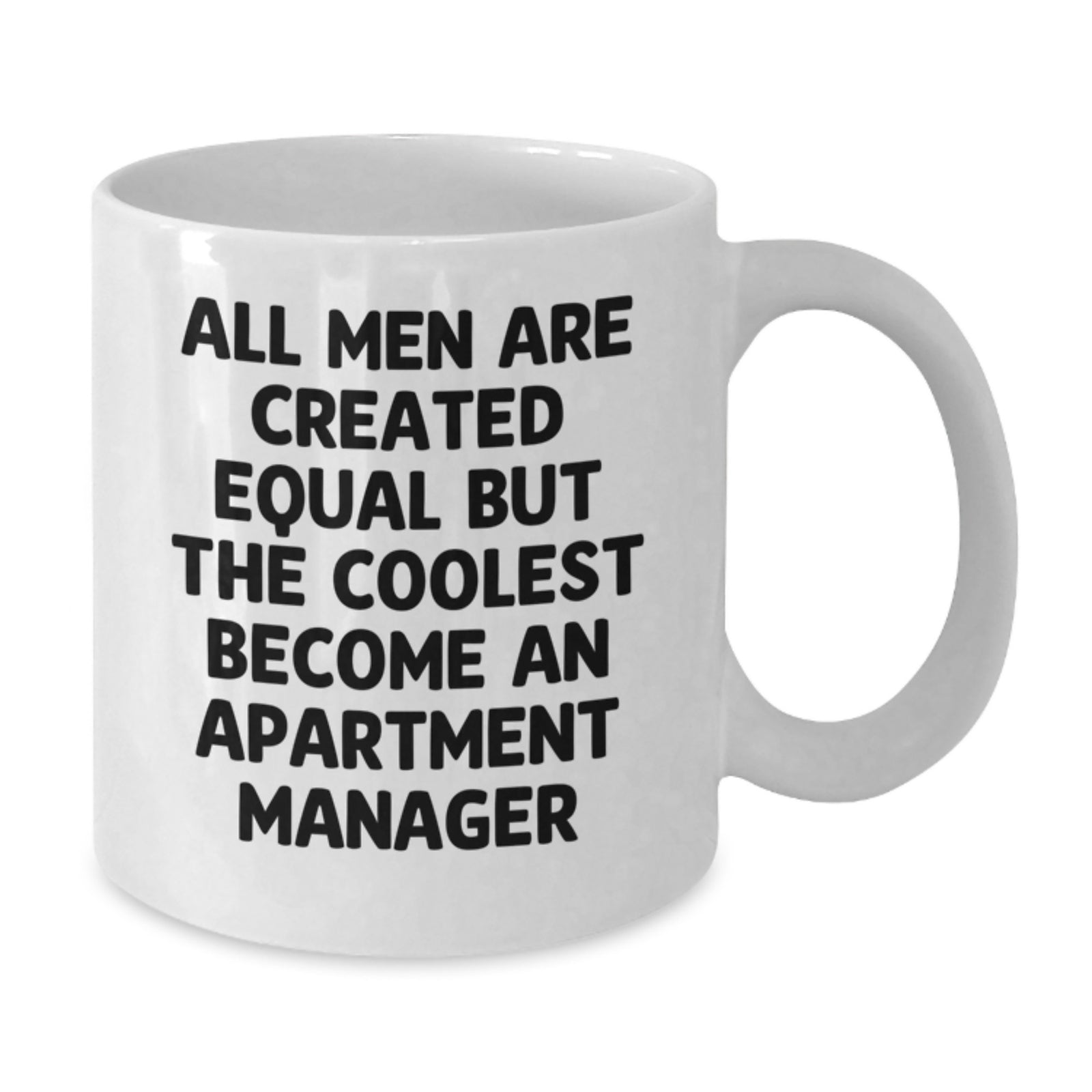 Funny Apartment Manager Quote White Coffee Mugs Gifts from Men to Apartment Manager on Birthday, White Coffee Mug for Apartment Manager, Apartment Manager Humor - Additional