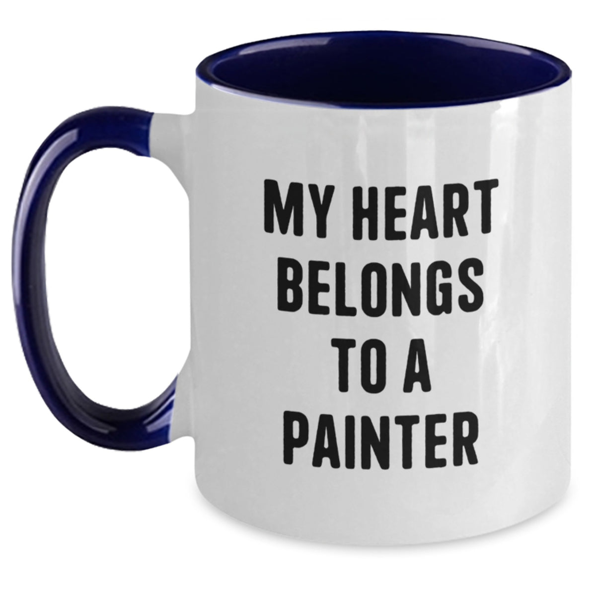 Funny Gifts from Painter Lover, Birthday Unique Gifts for Painter Men, Two Tone Coffee Mug, My Heart Belongs To A Painter - Main