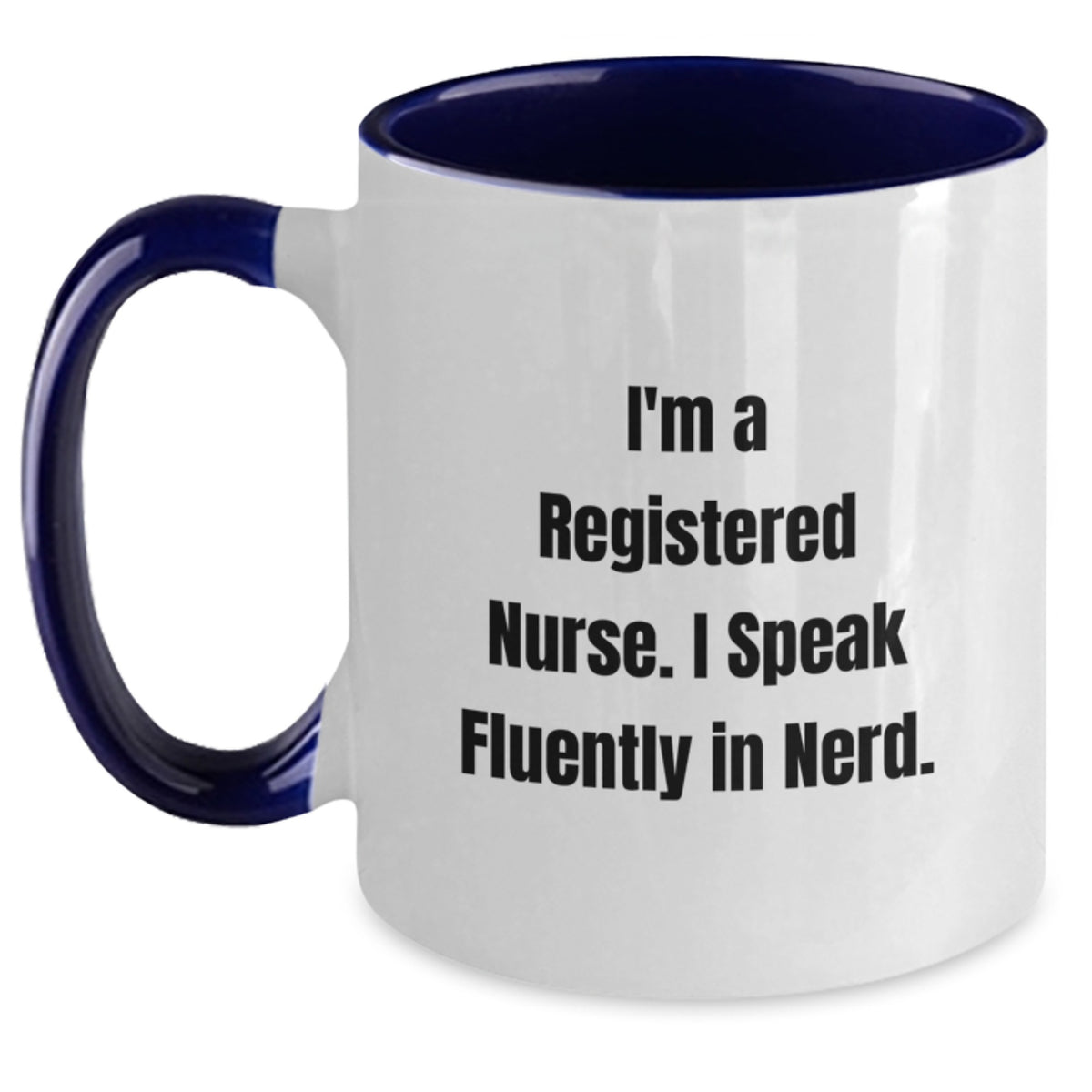 Funny Registered Nurse Gifts from Men - I'm A Registered Nurse. I Speak Fluently In genius. - Unique Christmas Mug for Women Coworkers - Main