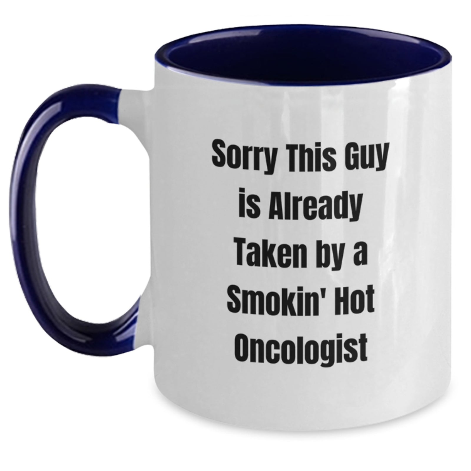 Funny Oncologist Quotes Gifts from Men to Oncologist Graduation Unique Two Tone Coffee Mugs - Main