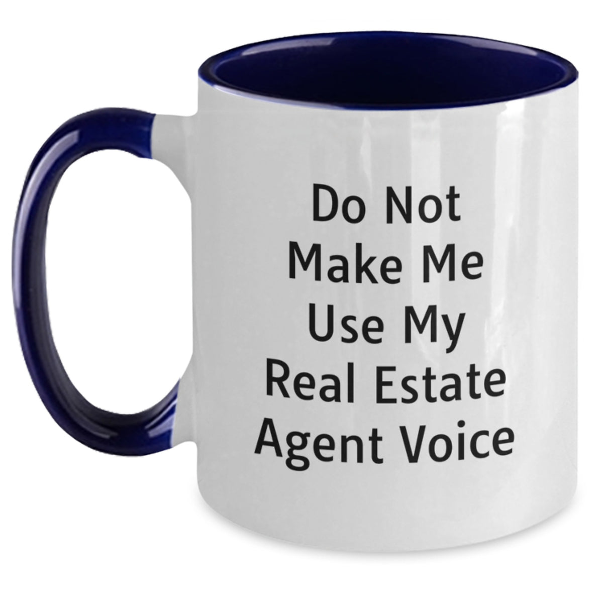 Real Estate Agent Gift Playful Quote Mug for Him - A Festive Keepsake - Main