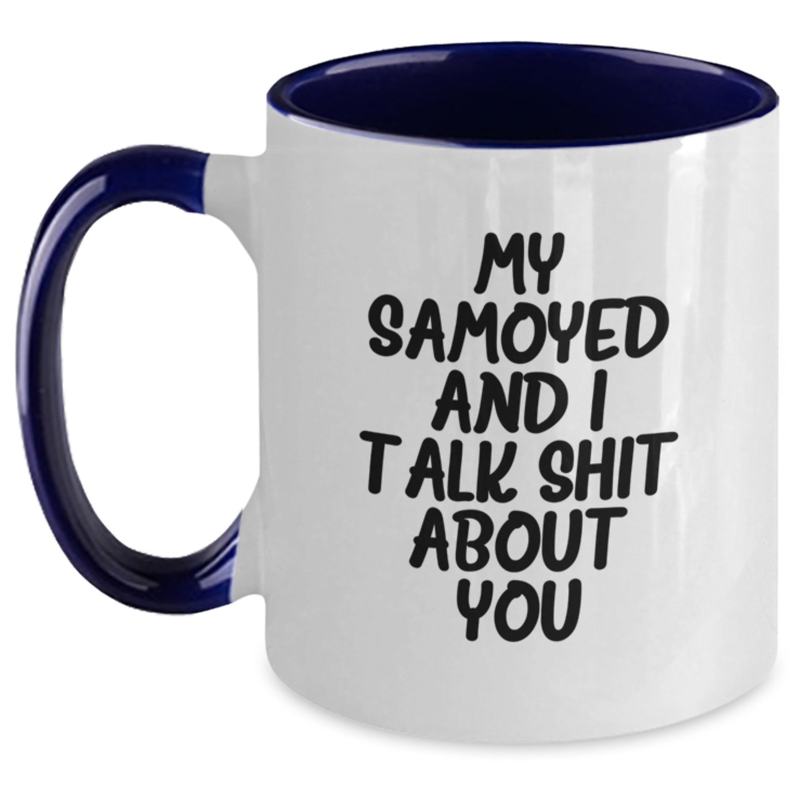 Samoyed Dog Gifts - Funny Two Tone Coffee Mug for Samoyed Lover - Valentine's Unique Gifts from Friends to Family - Main