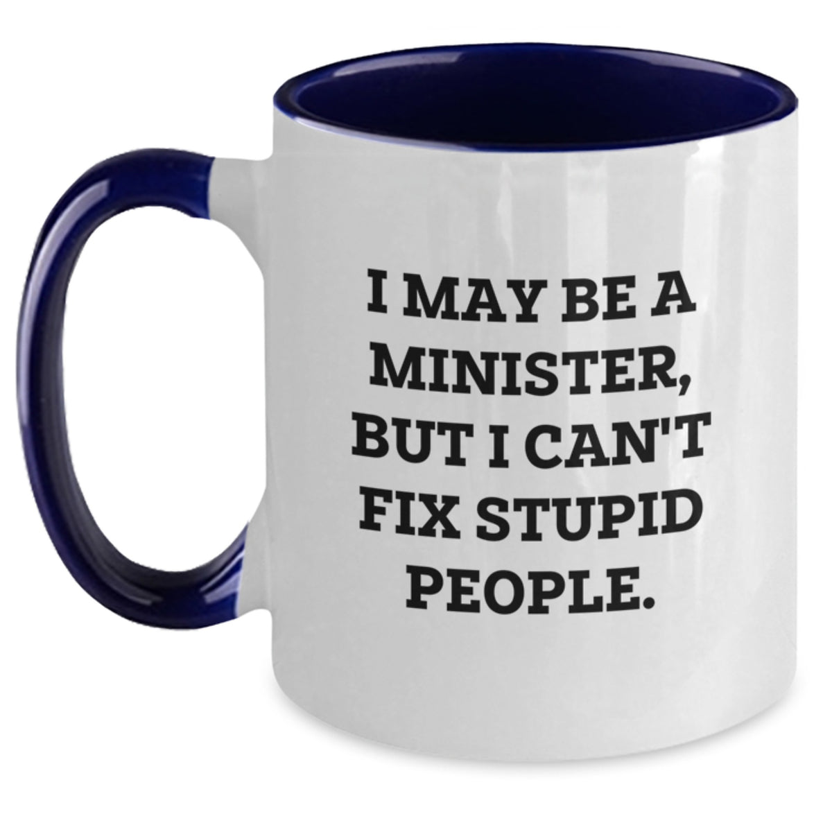 Minister Gift for Him - Humorous Quote Keepsake Two Tone Coffee Mug - Main