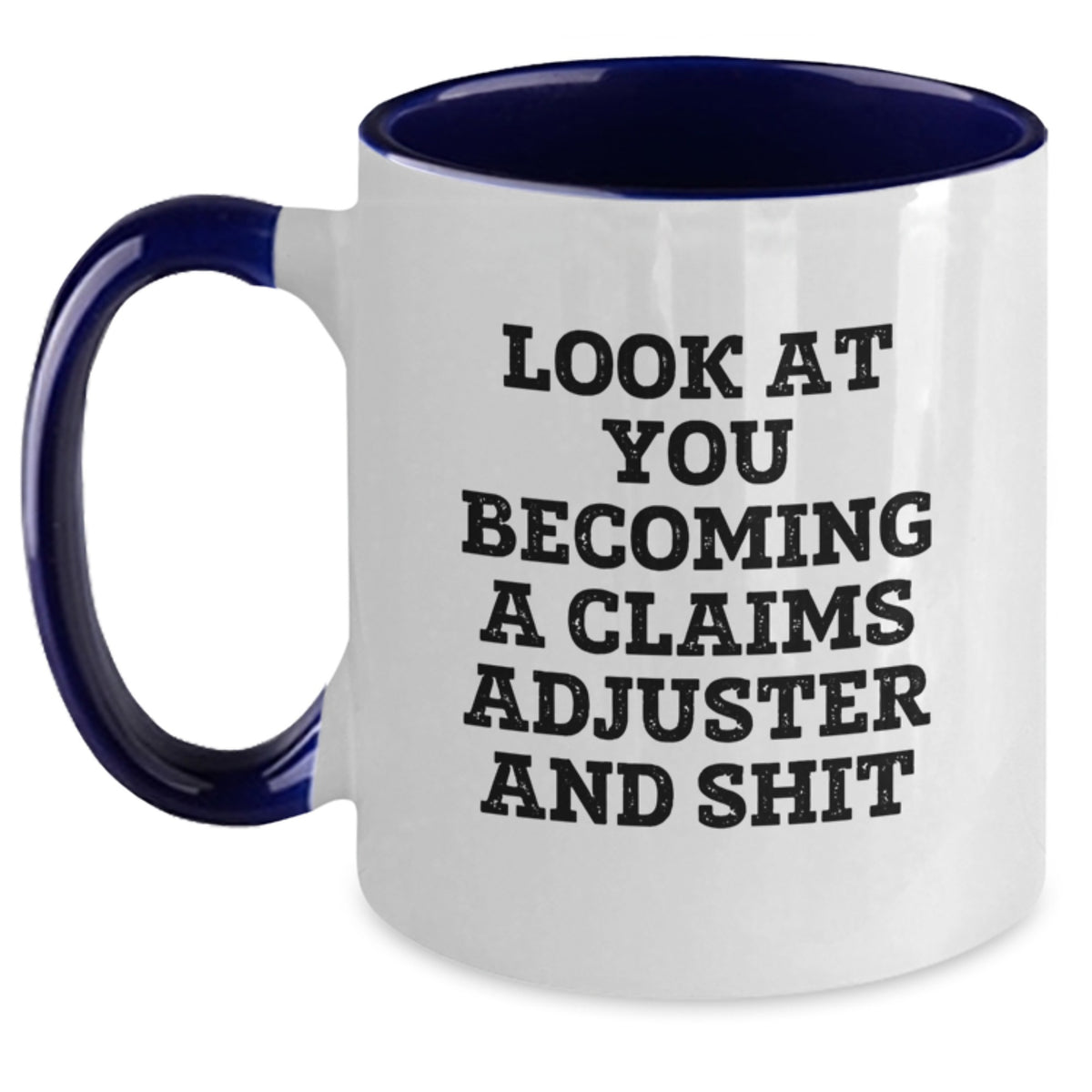 Claims Adjuster Gift for Him - A Humorous Keepsake Mug - Main