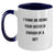 Funny Sister Gifts from Men to Sister - Two Tone Coffee Mug with 'I Think Me Being Your Sister Is Enough Of A Gift' Quote - Birthday Unique Gifts - Main