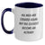 Funny Actuary Gifts for Men, Two Tone Coffee Mug with Inspirational Quote, Graduation Unique Gifts from Friends and Family, 'All Men Are Created Equal But The Coolest Become An Actuary' - Main