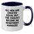 Funny Apartment Manager Gifts - All Men Are Created Equal But The Coolest Become An Apartment Manager, Two Tone Coffee Mug for Birthday - Additional