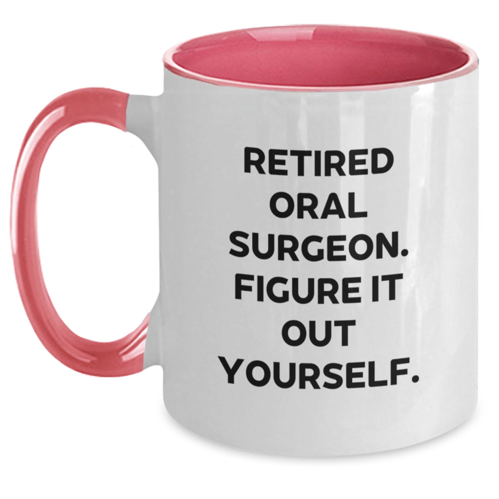 Funny Quote Oral Surgeon Gifts for Men from Friends, Two Tone Christmas Coffee Mug, Retired Oral Surgeon Figure It Out Yourself - Main