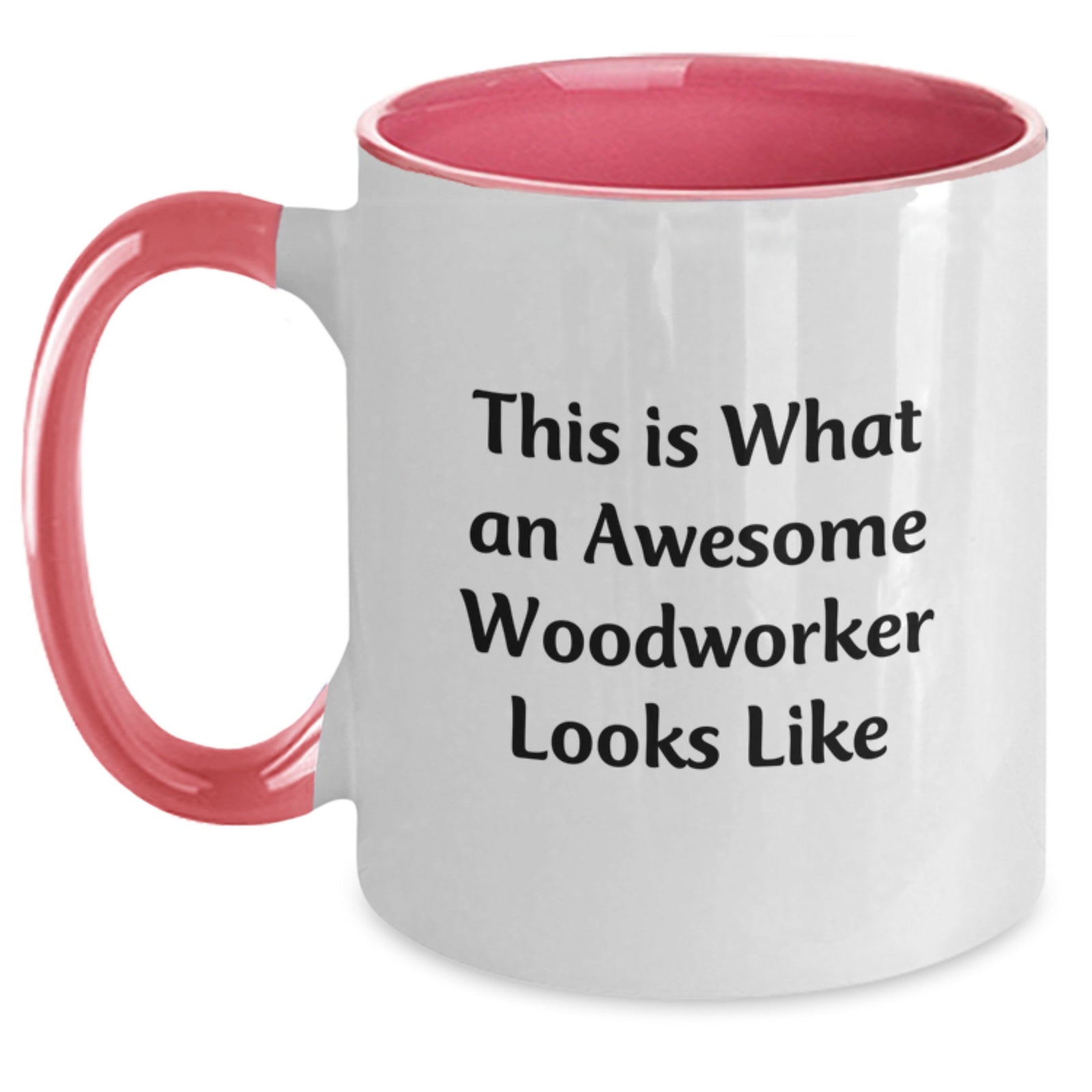 Woodworker Gifts for Men - Funny Two Tone Coffee Mug 'This Is What An Awesome Woodworker Looks Like' from Friends, Coworkers, Family - Main