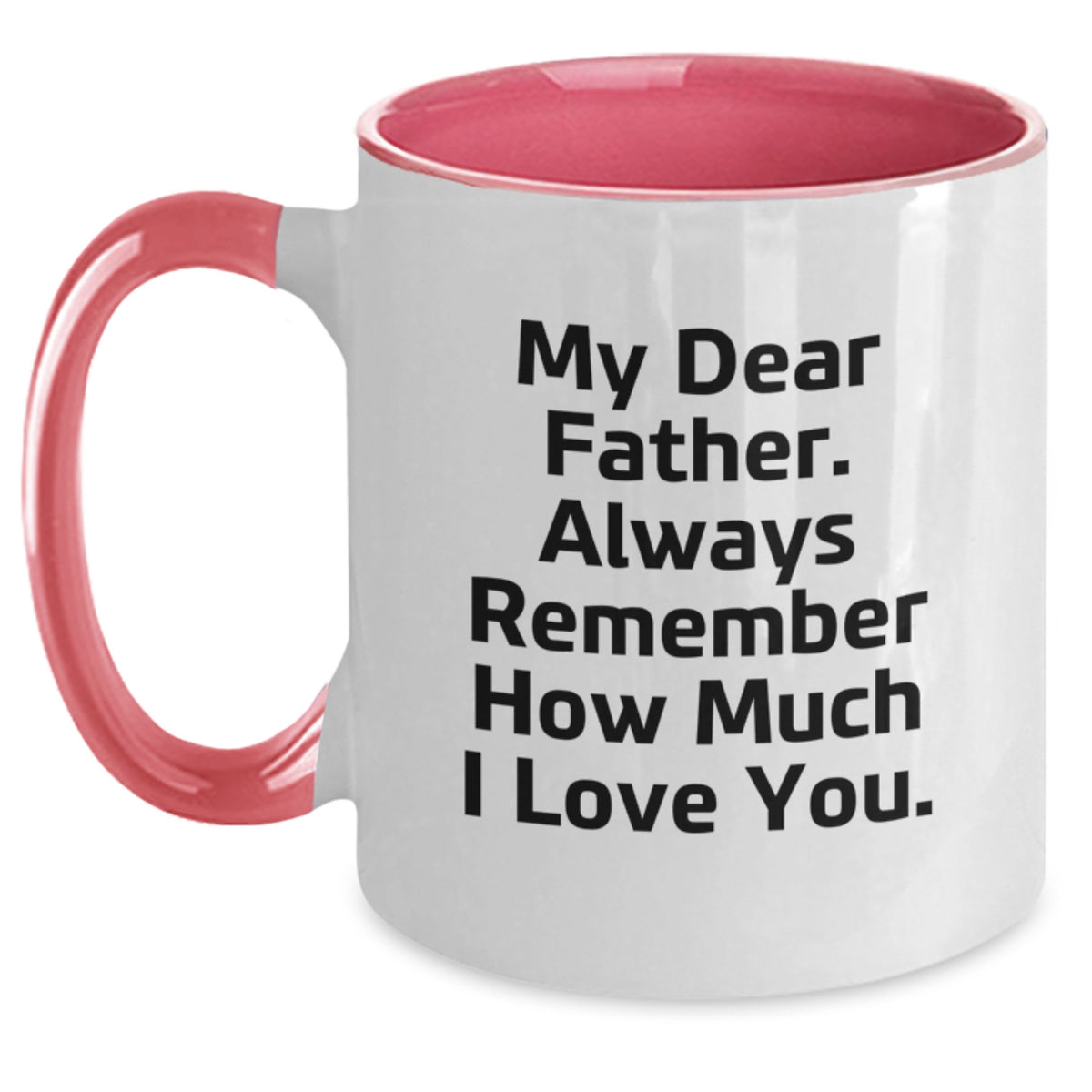 Father's Day Gift Heartfelt Quote Keepsake Two Tone Coffee Mug for Him - Main