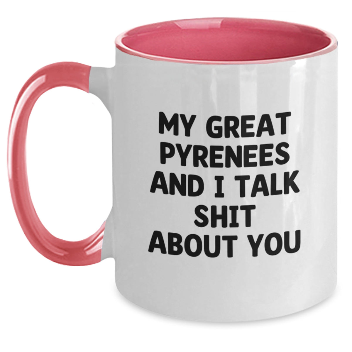Snarky Great Pyrenees Two Tone Mug for Friends Novelty Birthday Gift - Main