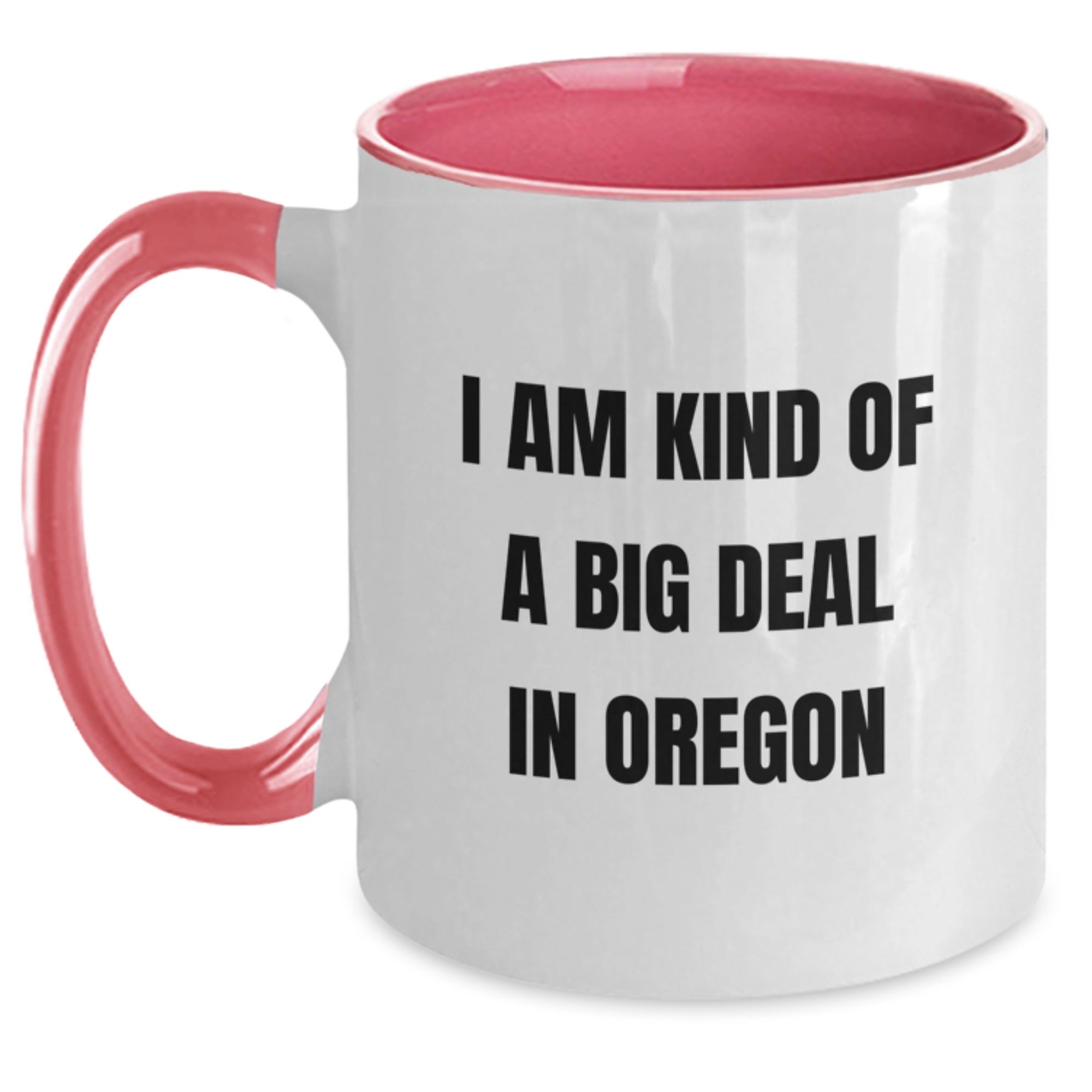 Funny Oregon Gifts for Men from Oregon I Am Kind Of A Prime Selection In Oregon Two Tone Coffee Mug Christmas Unique Presents - Main