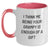 Funny Grampy Gifts from Family for Men, Unique Christmas Memorable Presents, Two Tone Coffee Mug, 'I Think Me Being Your Grampy Is Enough Of A Gift' - Main