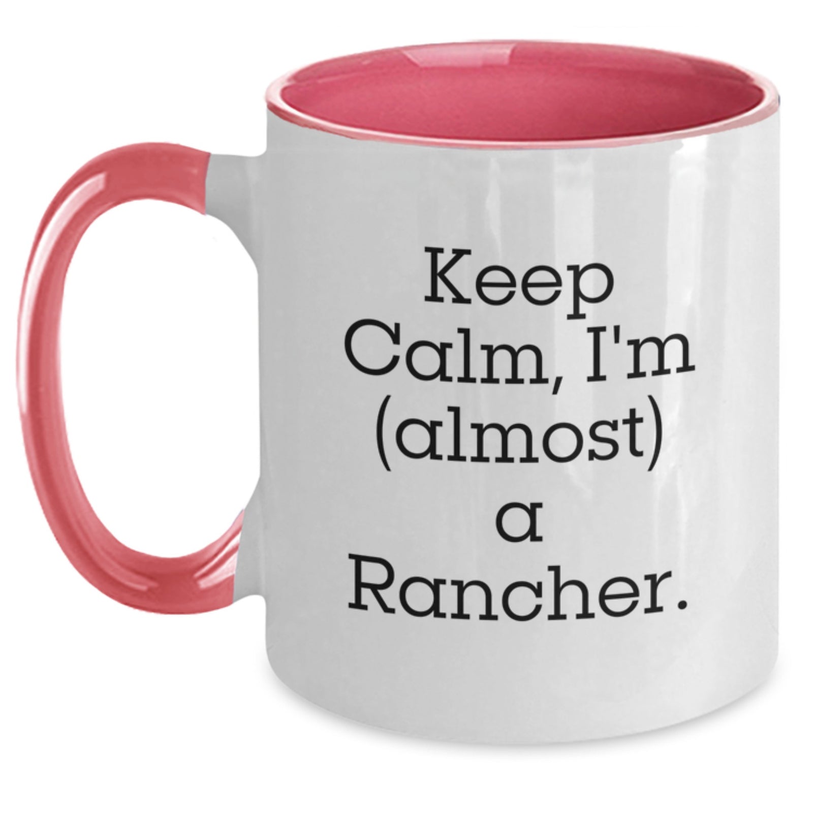 Funny Rancher Gifts for Men, Two Tone Coffee Mug, Keep Calm I'm Almost a Rancher - Unique Graduation Gifts from Friends to Family - Main