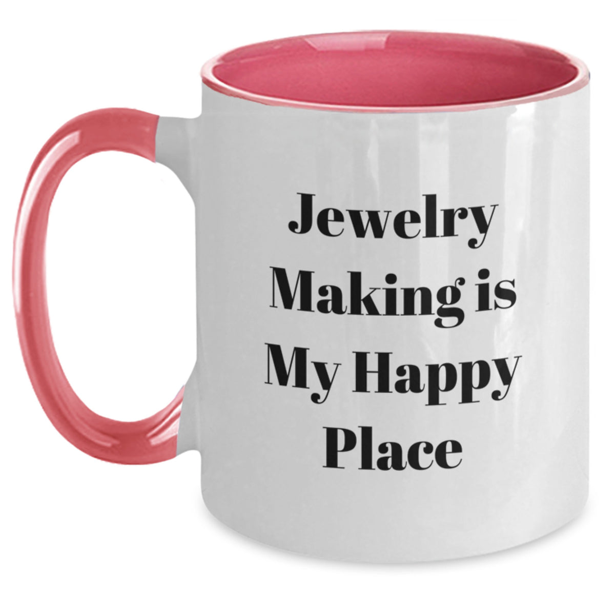 For Him Birthday Gift Tone Mug – Jewelry Making Is My Happy Place - Main