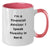 Financial Advisor Gifts from Friends - I'm A Financial Advisor. I Speak Fluently In genius. Two Tone Coffee Mug for Graduation - Additional