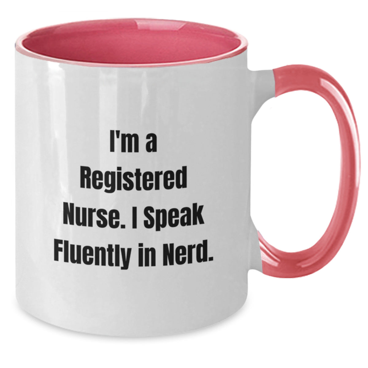 Funny Registered Nurse Gifts from Men - I'm A Registered Nurse. I Speak Fluently In genius. - Unique Christmas Mug for Women Coworkers - Additional