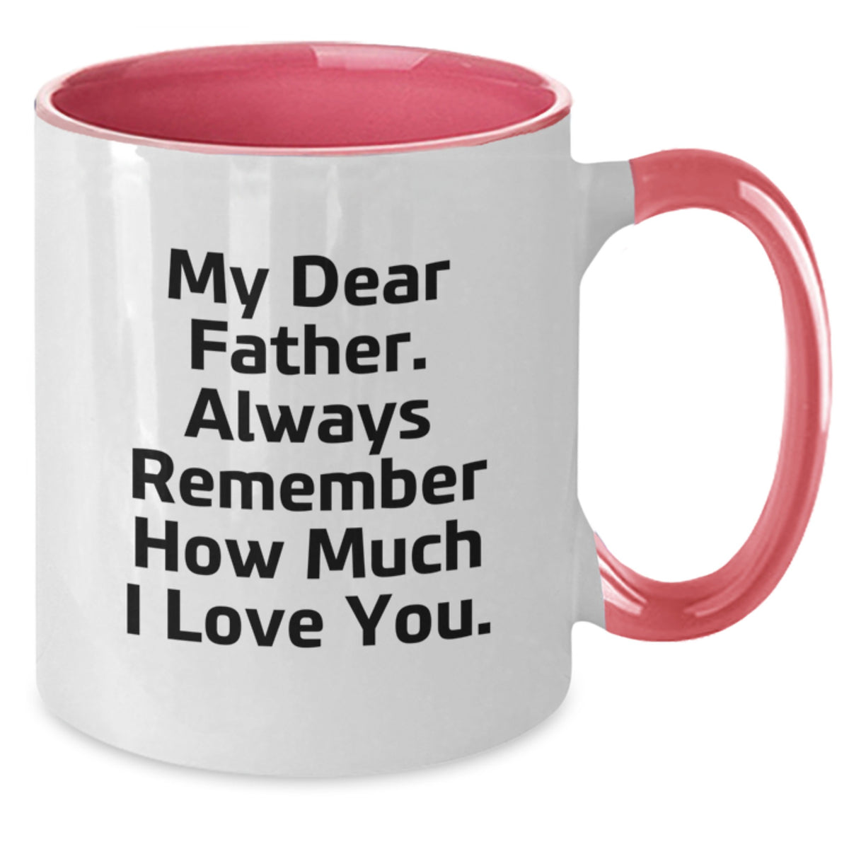 Father's Day Gift Heartfelt Quote Keepsake Two Tone Coffee Mug for Him - Additional