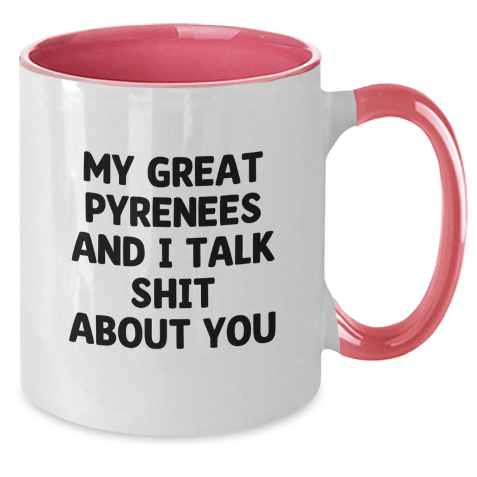 Snarky Great Pyrenees Two Tone Mug for Friends Novelty Birthday Gift - Additional