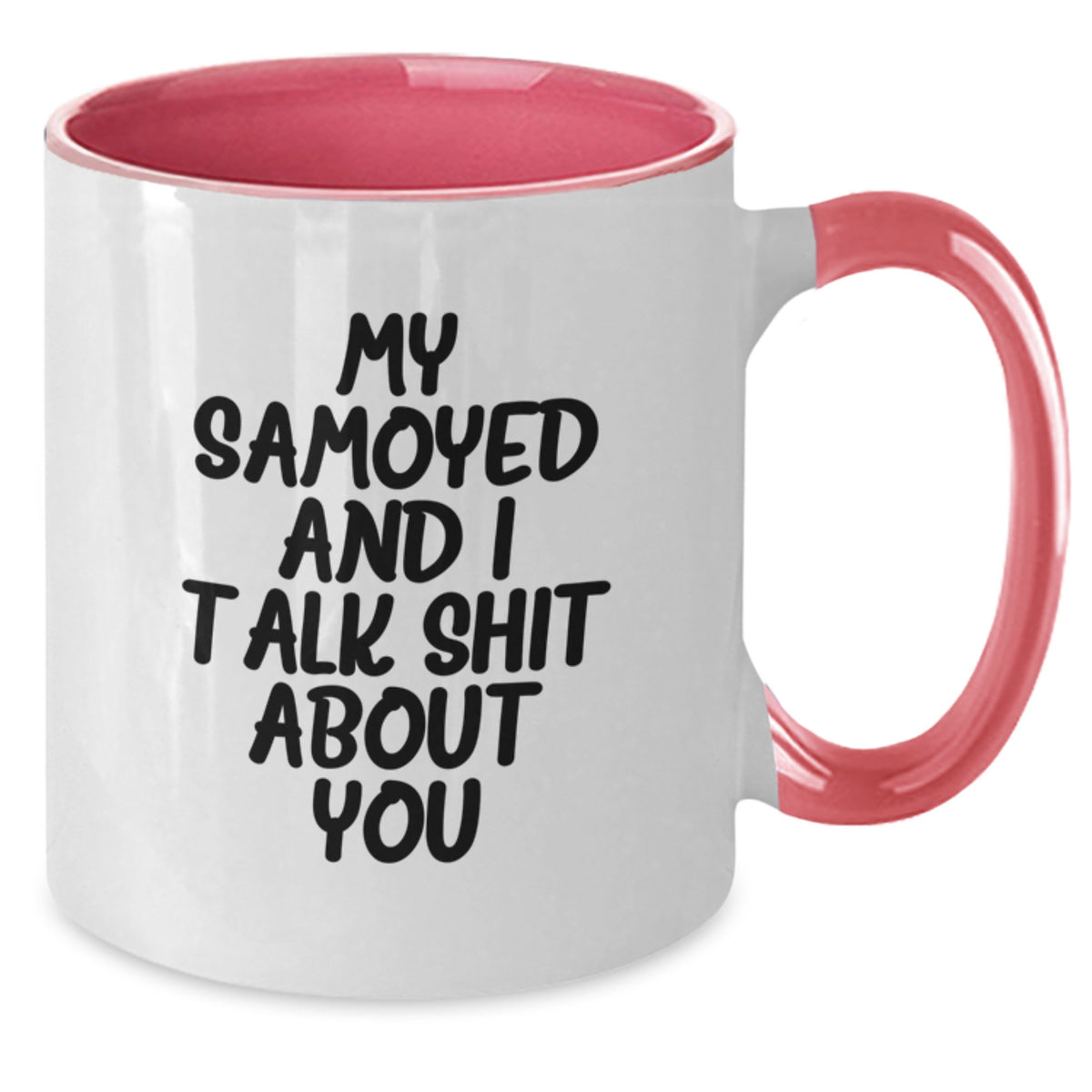 Samoyed Dog Gifts - Funny Two Tone Coffee Mug for Samoyed Lover - Valentine's Unique Gifts from Friends to Family - Additional