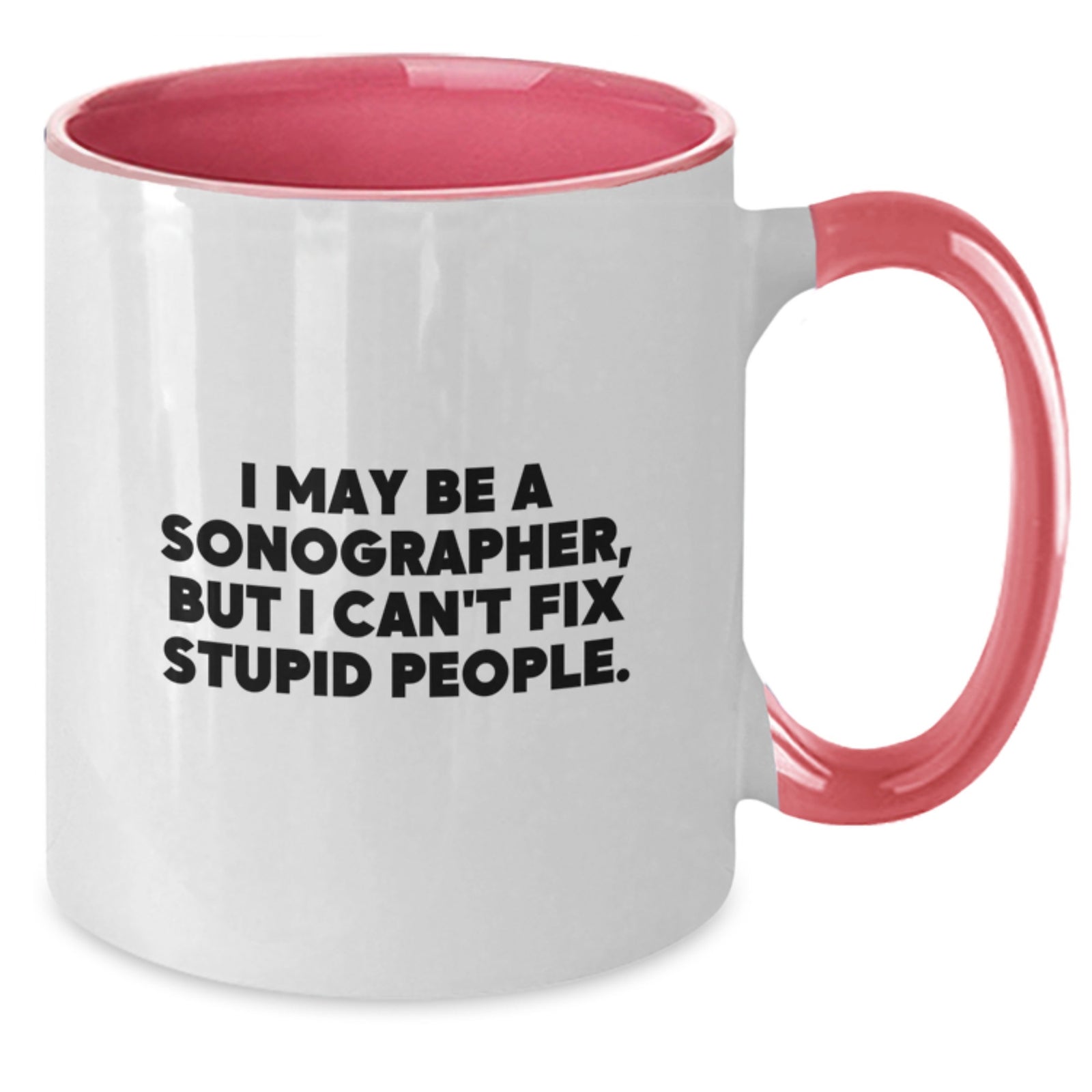 Sonographer Gift for Him - Witty Keepsake Two Tone Coffee Mug - Additional
