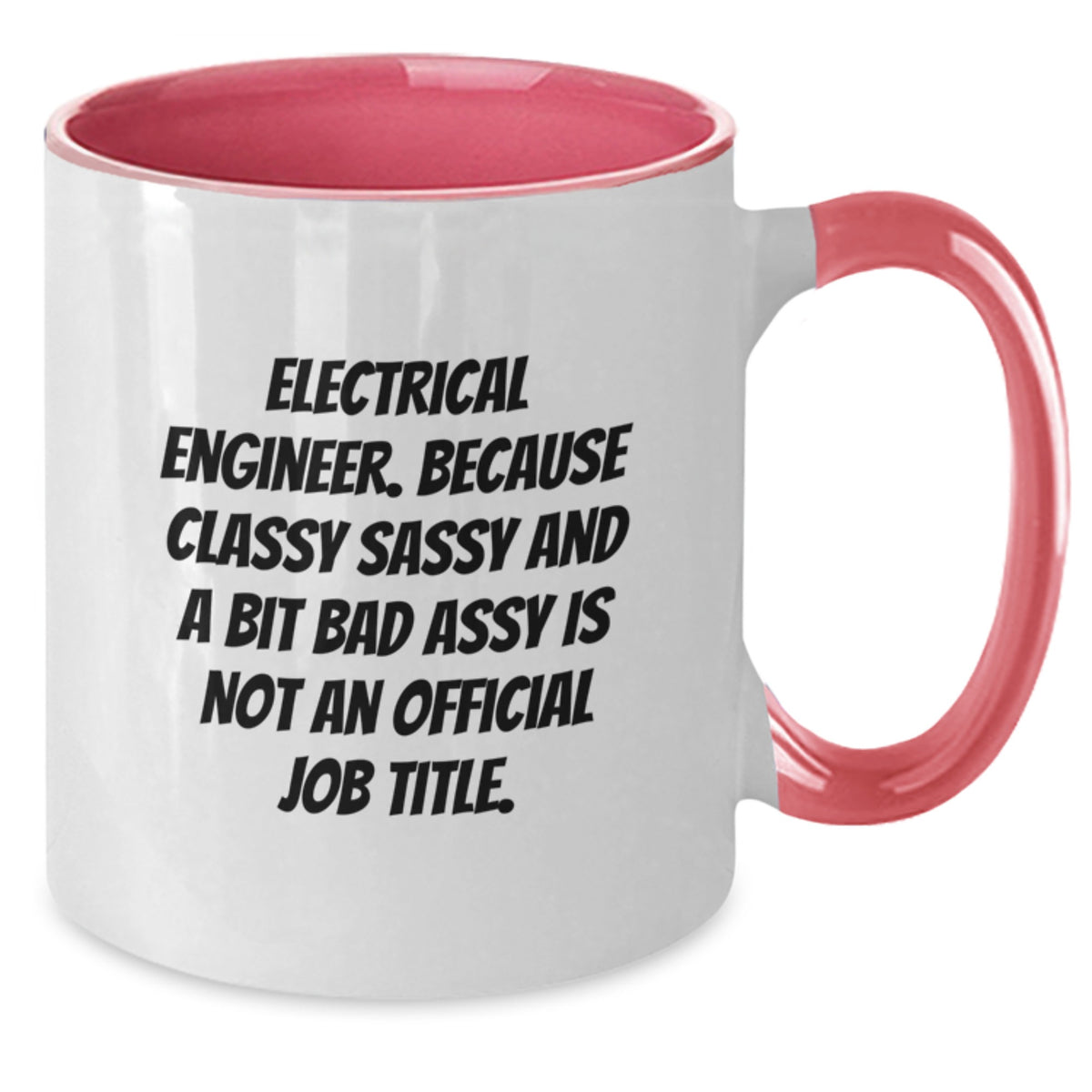 Funny Electrical Engineer Gifts from Friends, Unique Valentine's Gifts for Men, Women, Coworkers, Family - Electrical Engineer Two Tone Coffee Mug - Additional