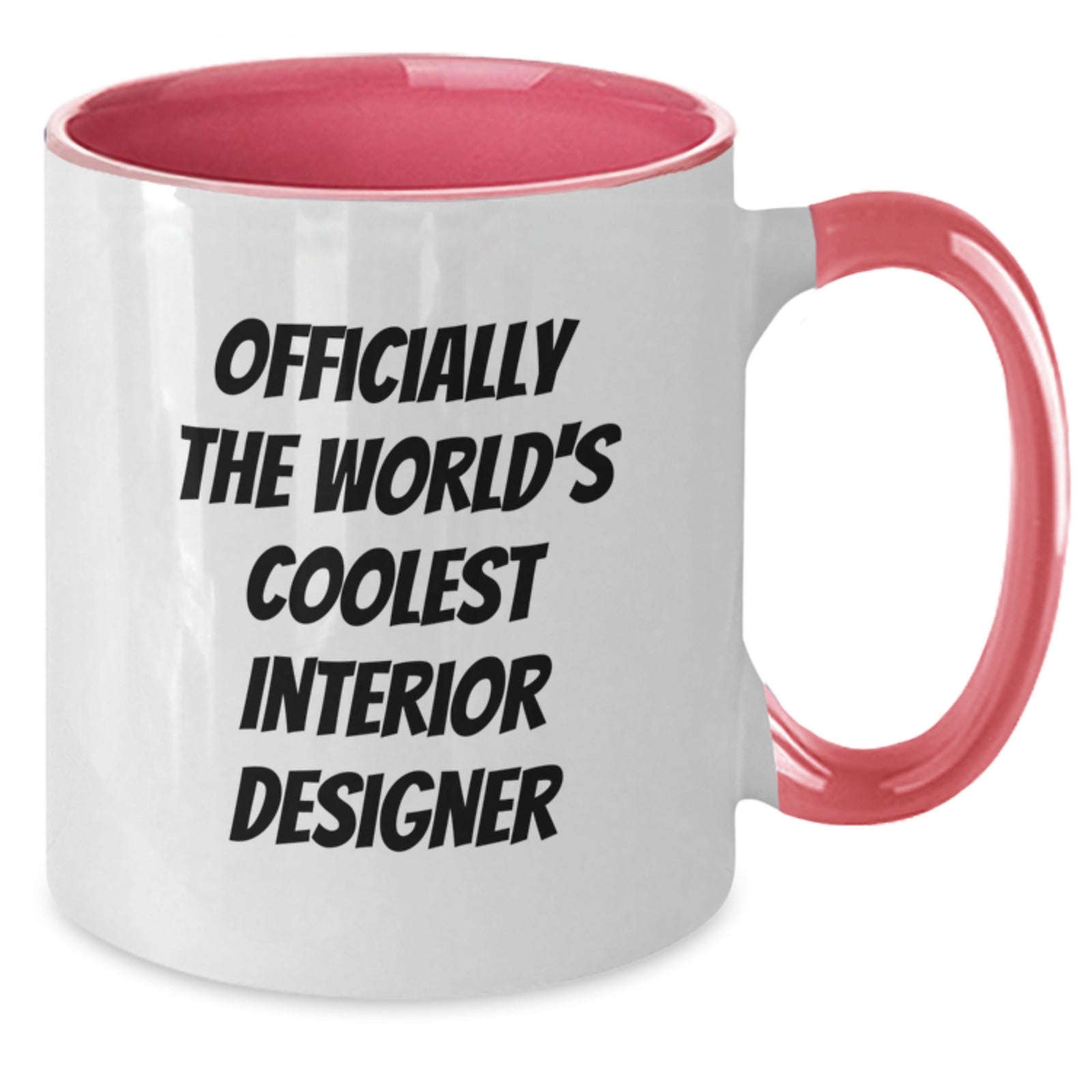 Funny Gift Ideas for Interior Designer Friends from Men - Officially 'The World's Coolest Interior Designer' Two Tone Coffee Mug - Additional