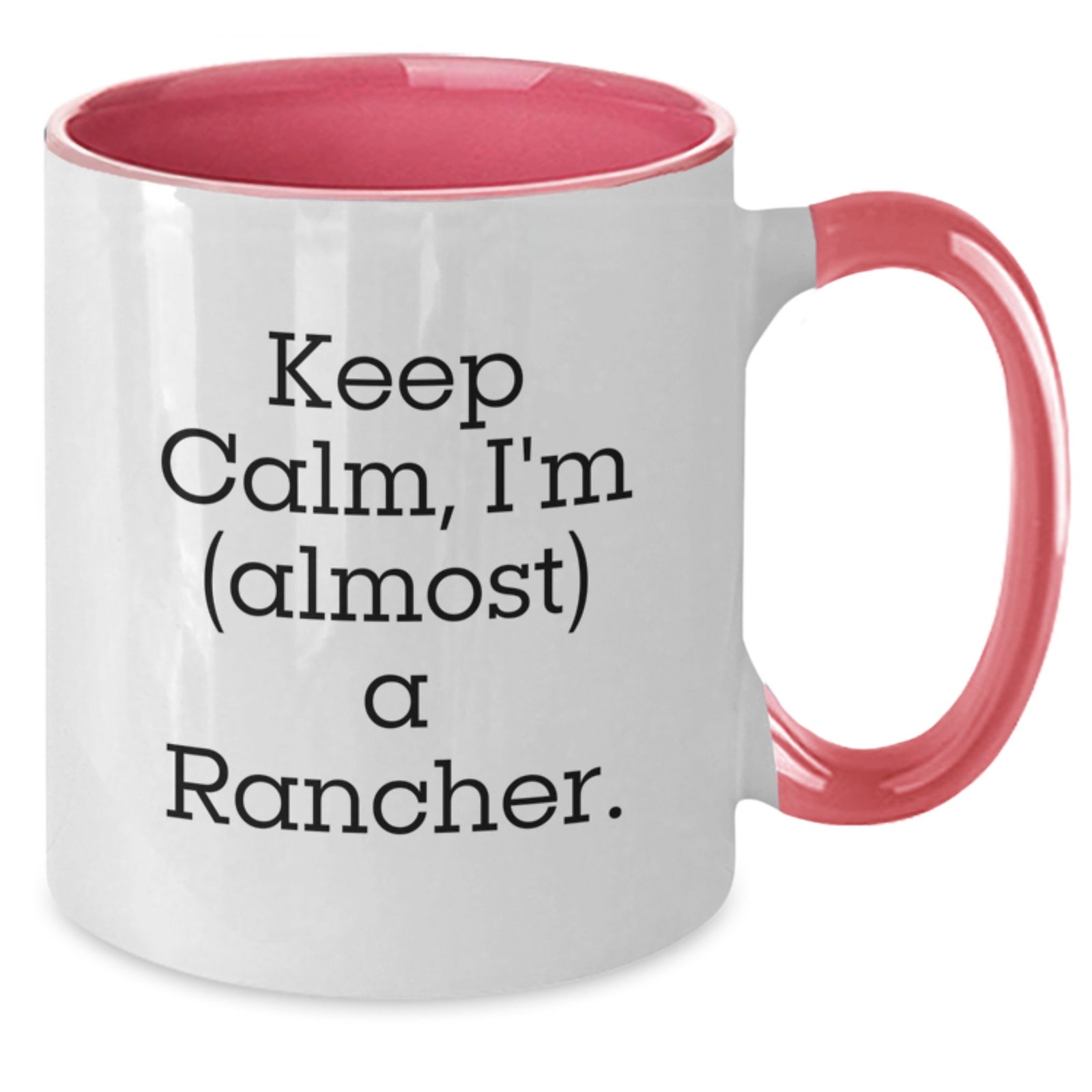 Funny Rancher Gifts for Men, Two Tone Coffee Mug, Keep Calm I'm Almost a Rancher - Unique Graduation Gifts from Friends to Family - Additional