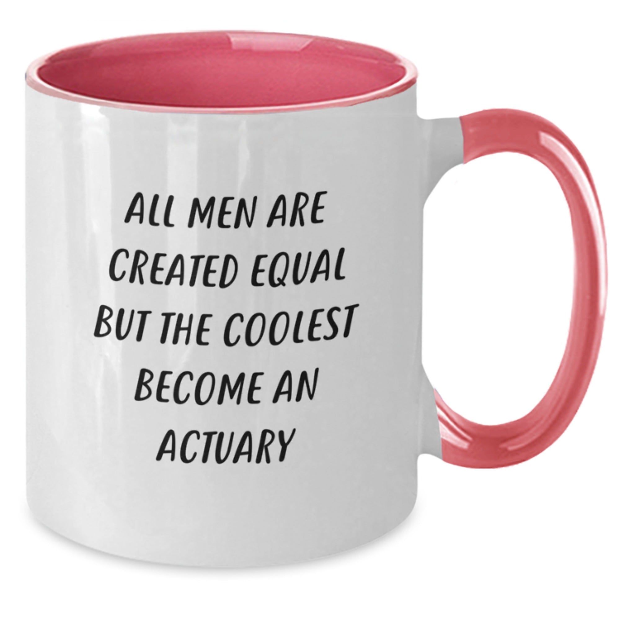 Funny Actuary Gifts for Men, Two Tone Coffee Mug with Inspirational Quote, Graduation Unique Gifts from Friends and Family, 'All Men Are Created Equal But The Coolest Become An Actuary' - Additional
