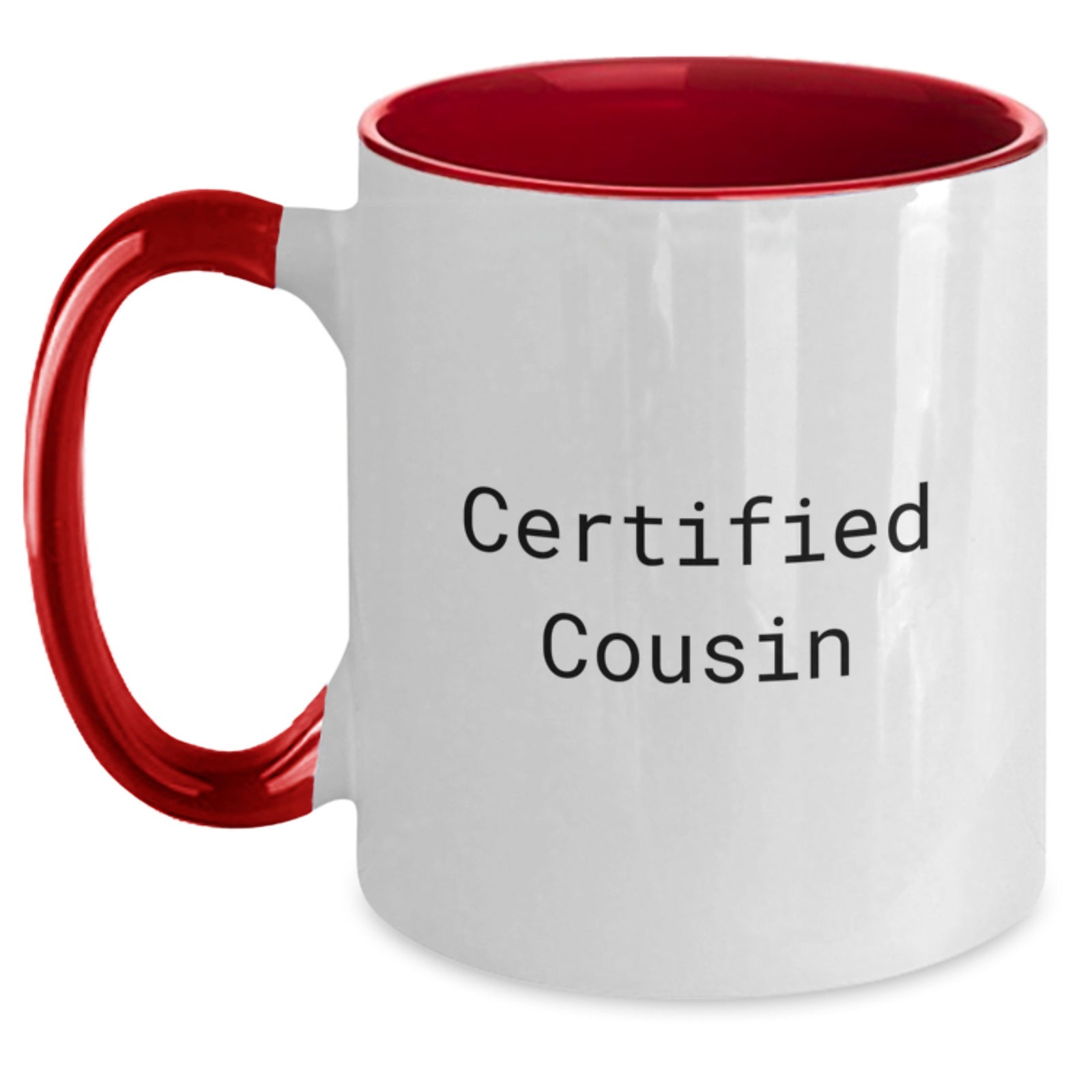 Funny Cousin Gifts from Family for Birthday - Two Tone Coffee Mug with Inspirational Quote, Certified Cousin, Gift for Men Women Friends - Main