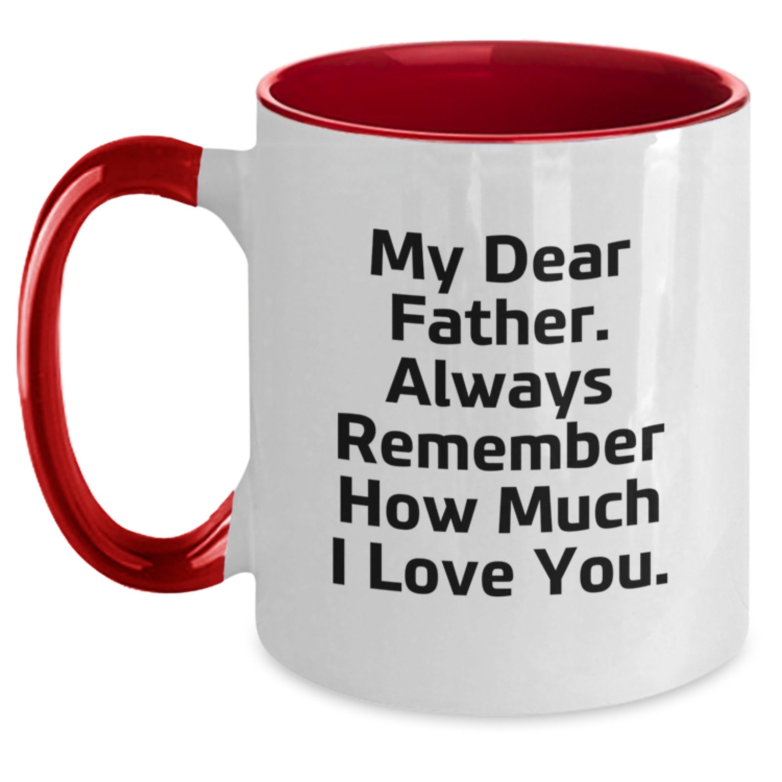 Father's Day Gift Heartfelt Quote Keepsake Two Tone Coffee Mug for Him - Main