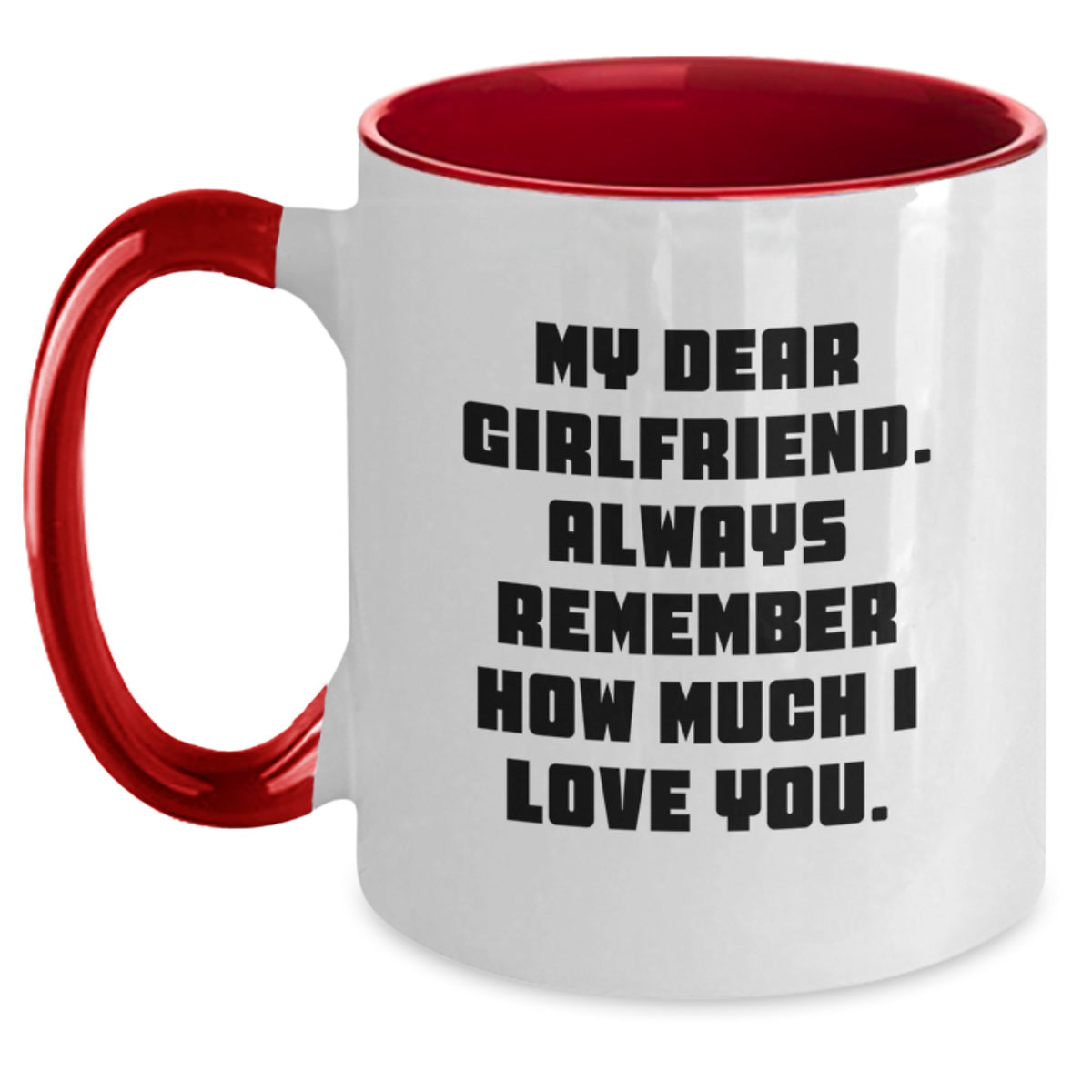 Gifts for Sweetheart - Funny My Dear Sweetheart Quote Two Tone Coffee Mug for Women, Black and White, Red and White, Navy and White, Pink and White - Main