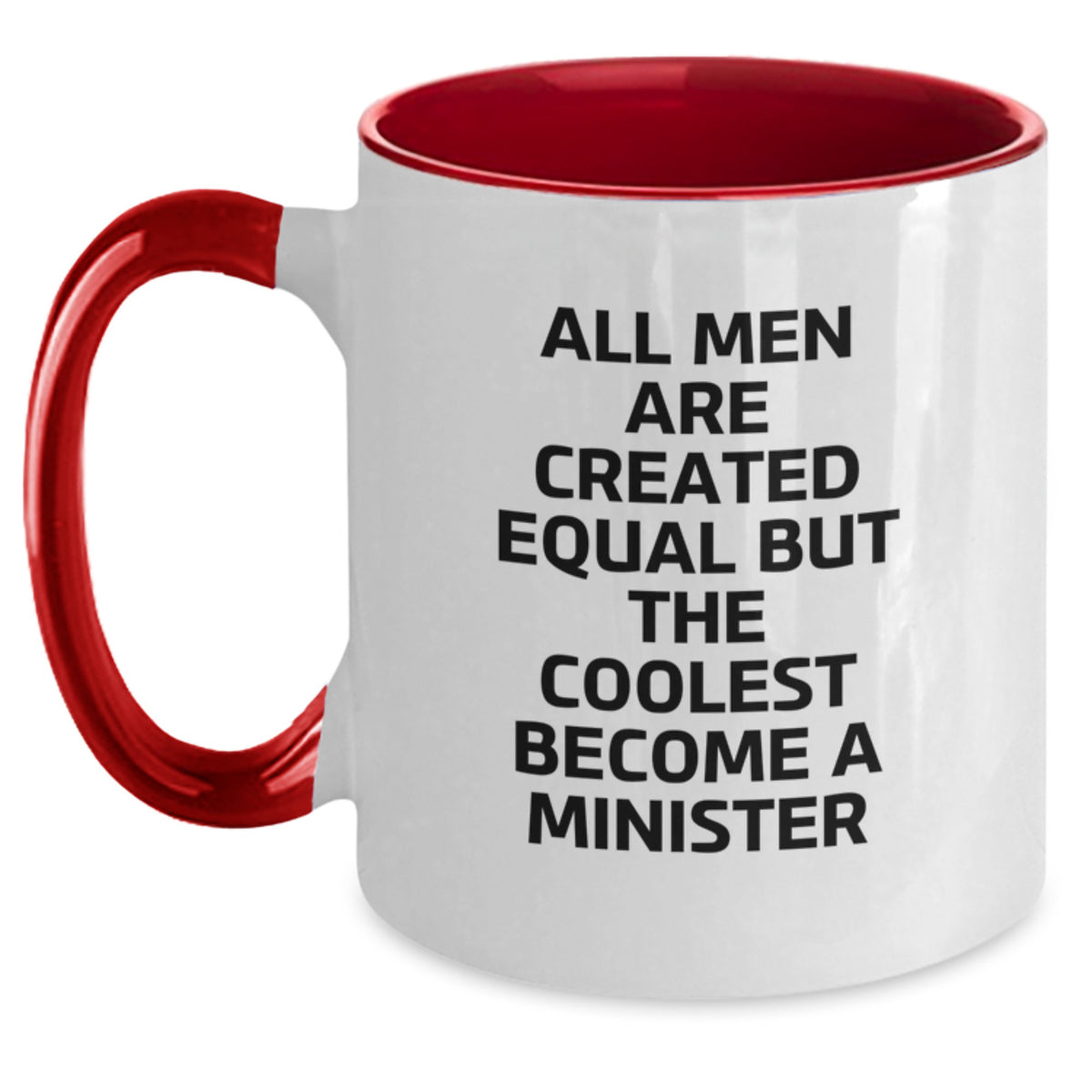 Funny Minister Gifts from Friends - All Men Are Created Equal But The Coolest Become A Minister Two Tone Coffee Mug, Perfect Birthday Unique Gifts for Men - Main