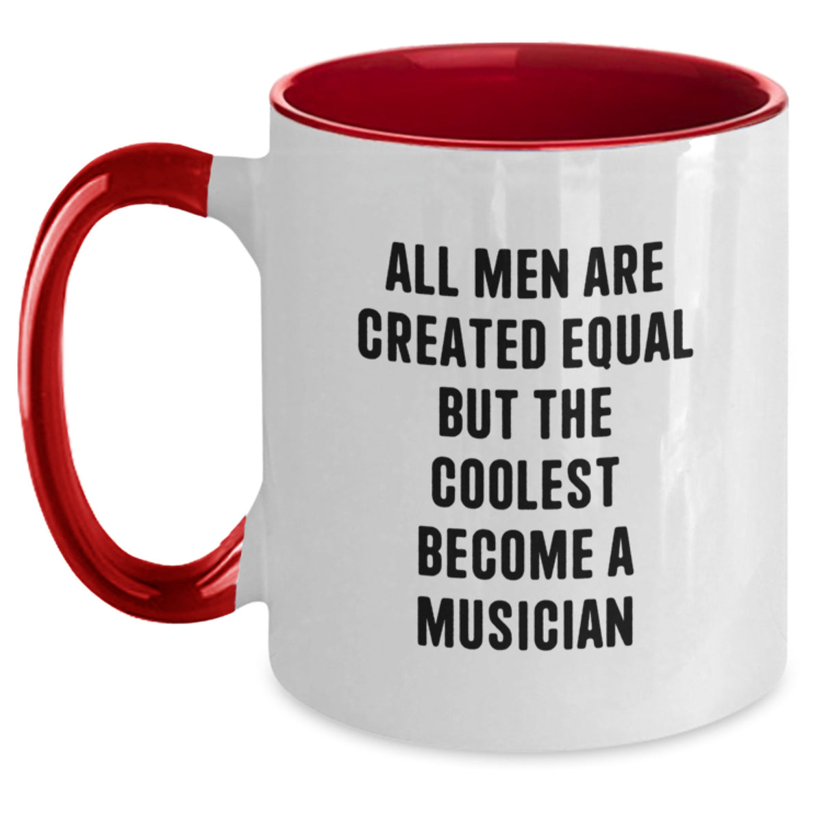 Funny Musician Gifts from Friends - All Men Are Created Equal But The Coolest Become A Musician Two Tone Coffee Mug for Birthday - Main