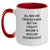 Funny Nuclear Technologist Gifts from Friends for Men Who Become the Coolest - Two Tone Coffee Mug - Christmas Unique Ideas - Main