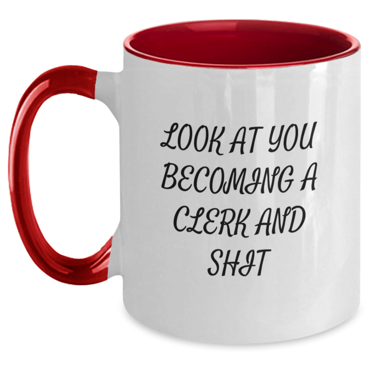 Clerk Two Tone Coffee Mug Gift for Him - Look At You Becoming A Clerk - Main