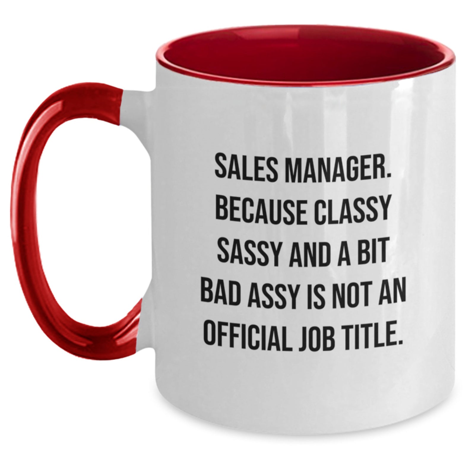 Funny Sales Manager Coffee Mug Gifts from Friends and Family for Sales Manager on Mother's Day, Two Tone Coffee Mugs with Inspirational Quote, Sales Manager Quotes Gifts - Main