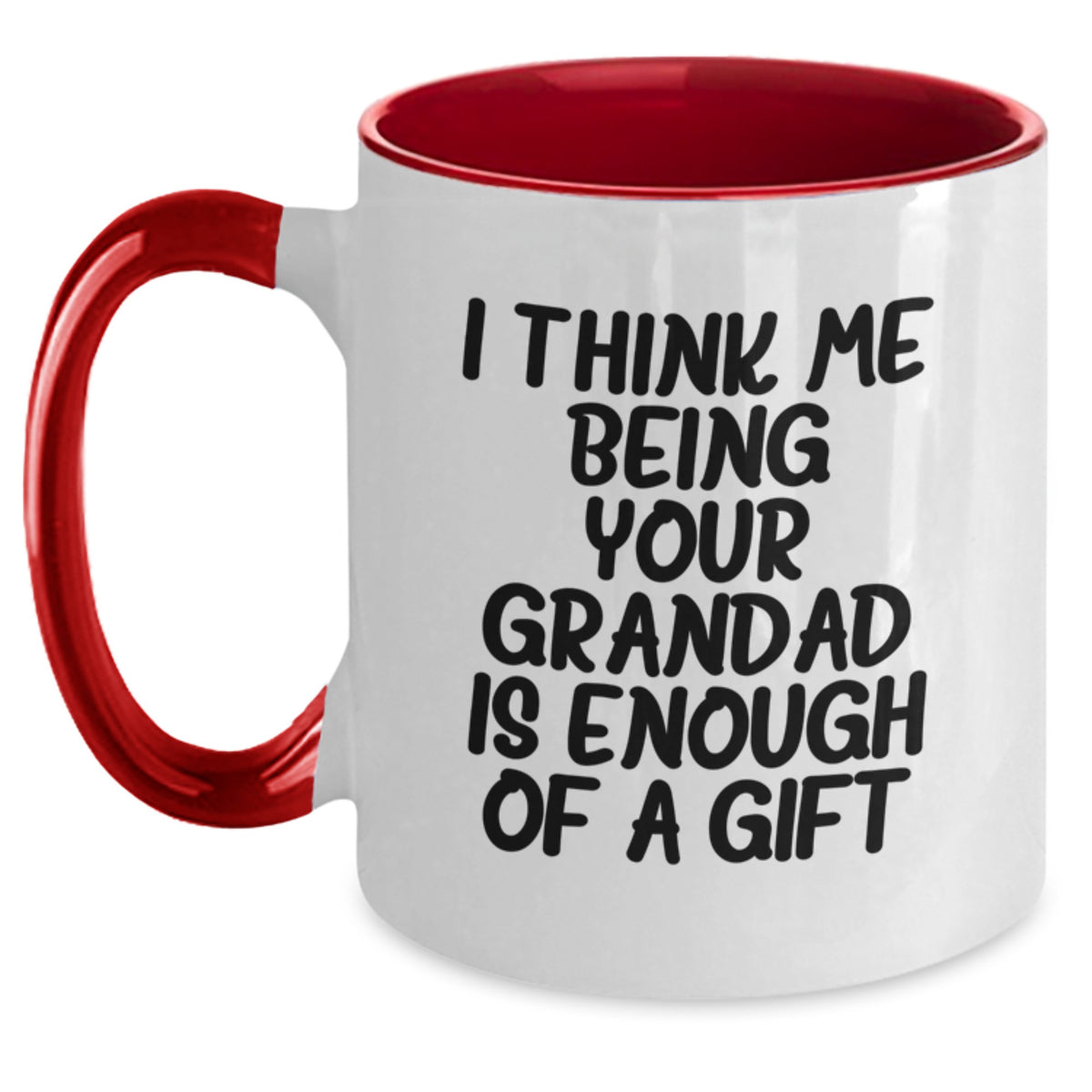 Funny Grandad Gifts from Men, Unique Two Tone Coffee Mugs for Grandad, 'I Think Me Being Your Grandad Is Enough Of A Gift' Graduation Unique Gifts - Main
