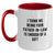 Funny Father-in-law Gifts for Graduation - Two Tone Coffee Mug with I Think Me Being Your Father-in-law Is Enough Of A Gift Quote, Gifts from Family for Father-in-law - Main