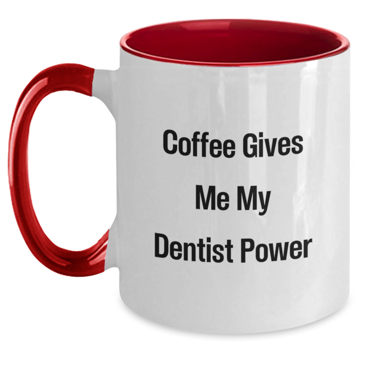 Funny Dentist Gifts from Friends for Men Women Coworkers Unique Christmas Unique Gifts of Two Tone Coffee Mug with Coffee Gives Me My Dentist Power - Main