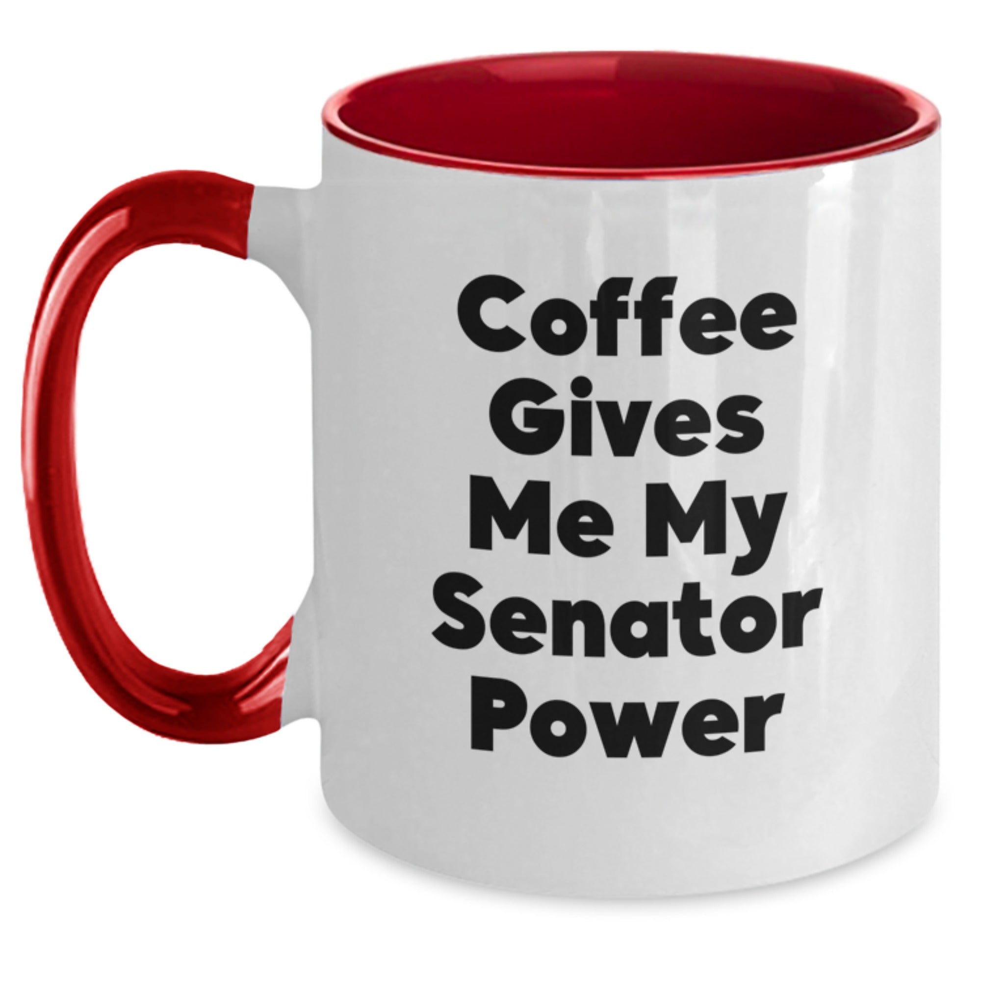 Funny Senator Quote Two Tone Coffee Mugs Gifts for Senator Men from Family - Main