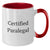 Funny Certified Paralegal Gifts from Friends for Paralegal Graduation Unique Two Tone Coffee Mugs - Additional