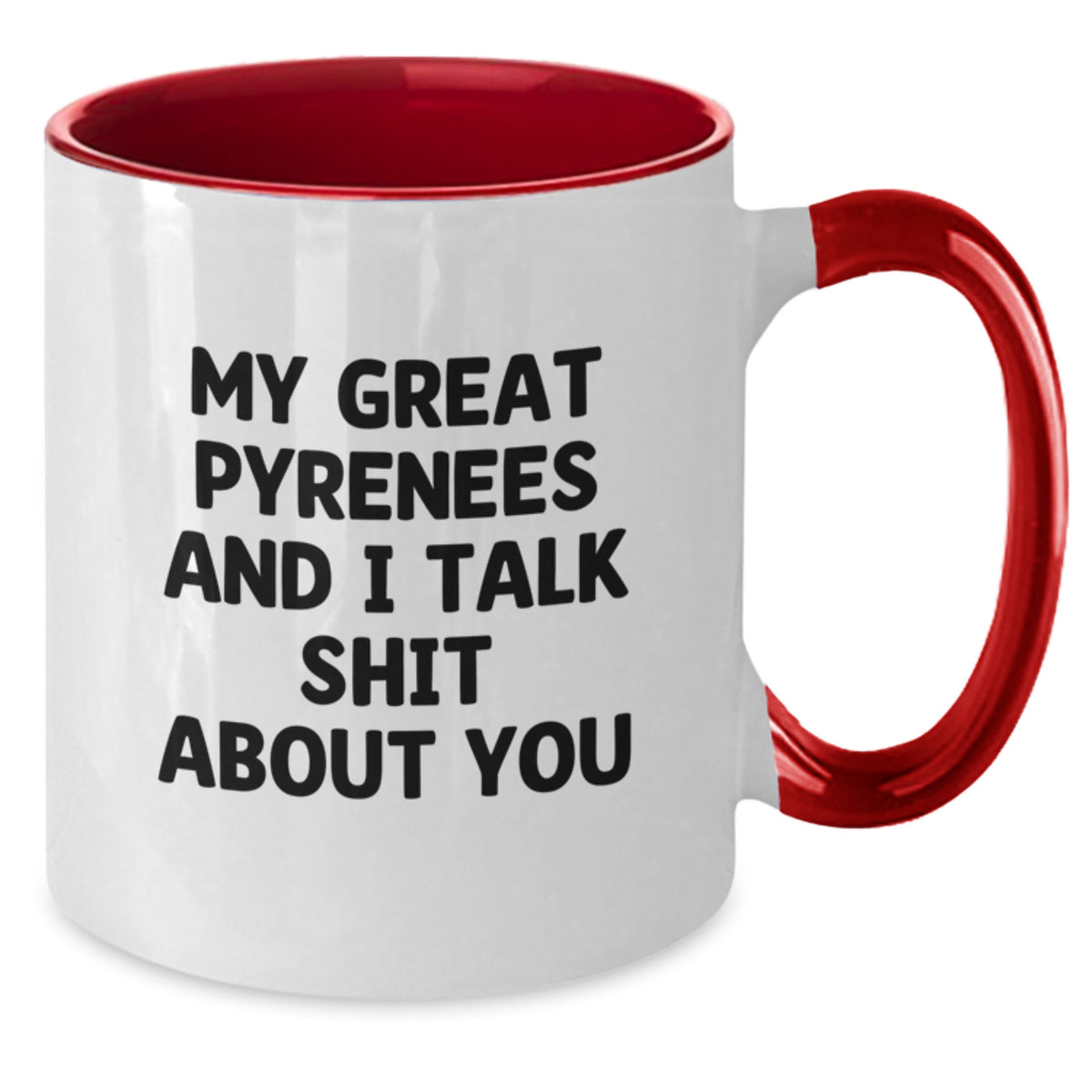 Snarky Great Pyrenees Two Tone Mug for Friends Novelty Birthday Gift - Additional